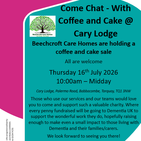 Flyer for a coffee and cake sale at Cary Lodge supporting Dementia UK, organized by Beechcroft Care Homes.