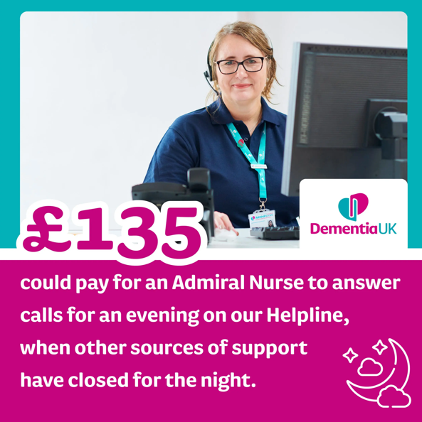 Admiral Nurse answering calls at Dementia UK helpline, with text stating £135 could fund an evening of support.