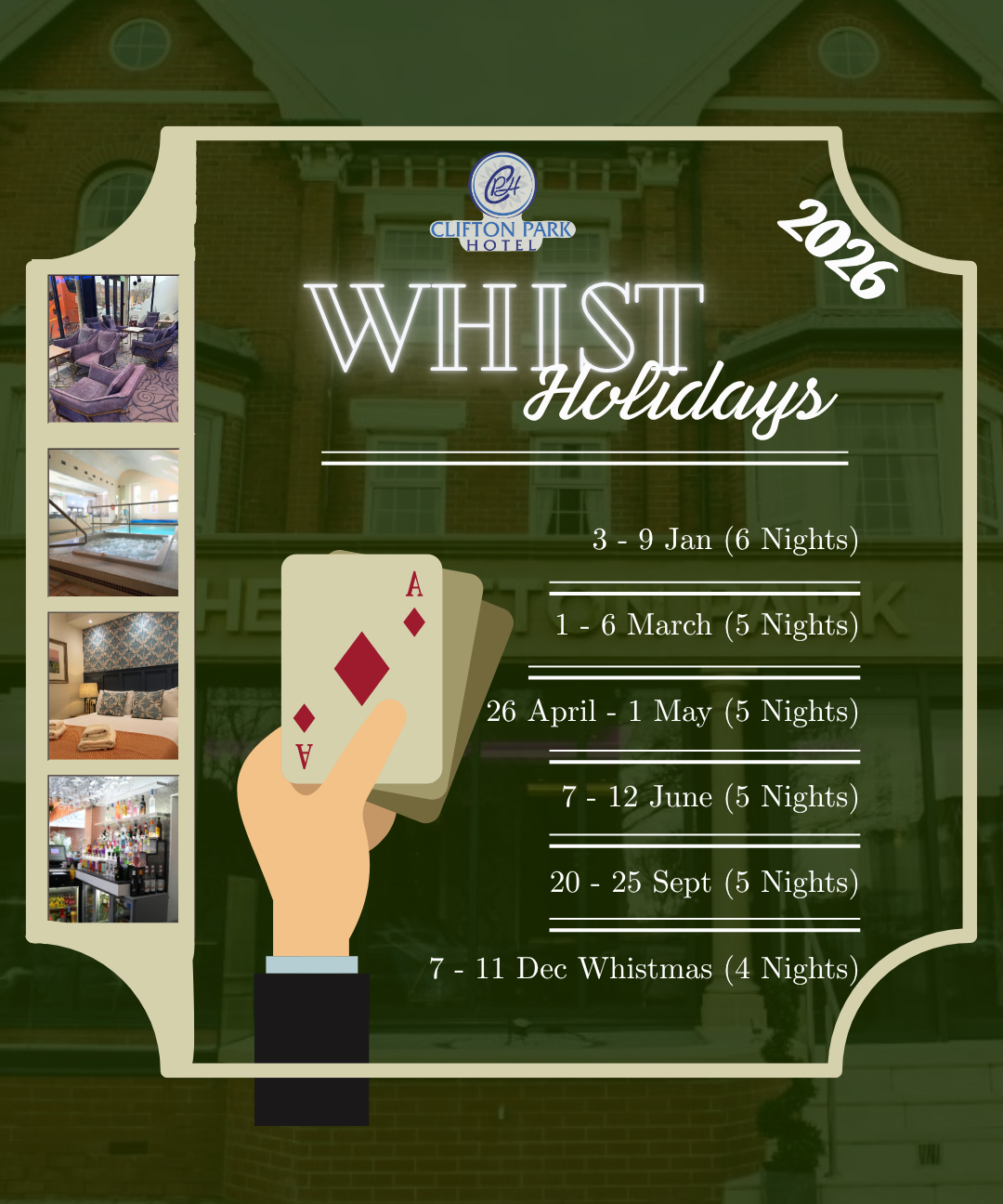 Poster for Clifton Park Hotel Whist Holidays 2026 showing a hand holding playing cards and dates for January, March, April–May, June, September and Whistmas in December.