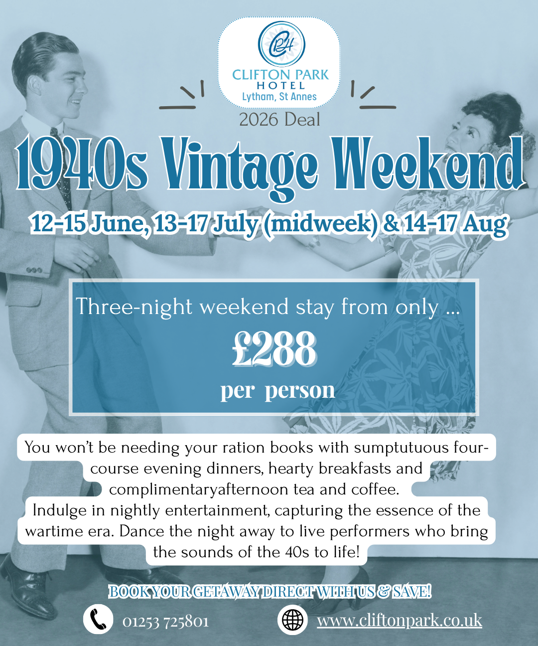 Promotional poster for Clifton Park Hotel 1940s Vintage Weekend 2026 deal with dates and price from £288 per person.
