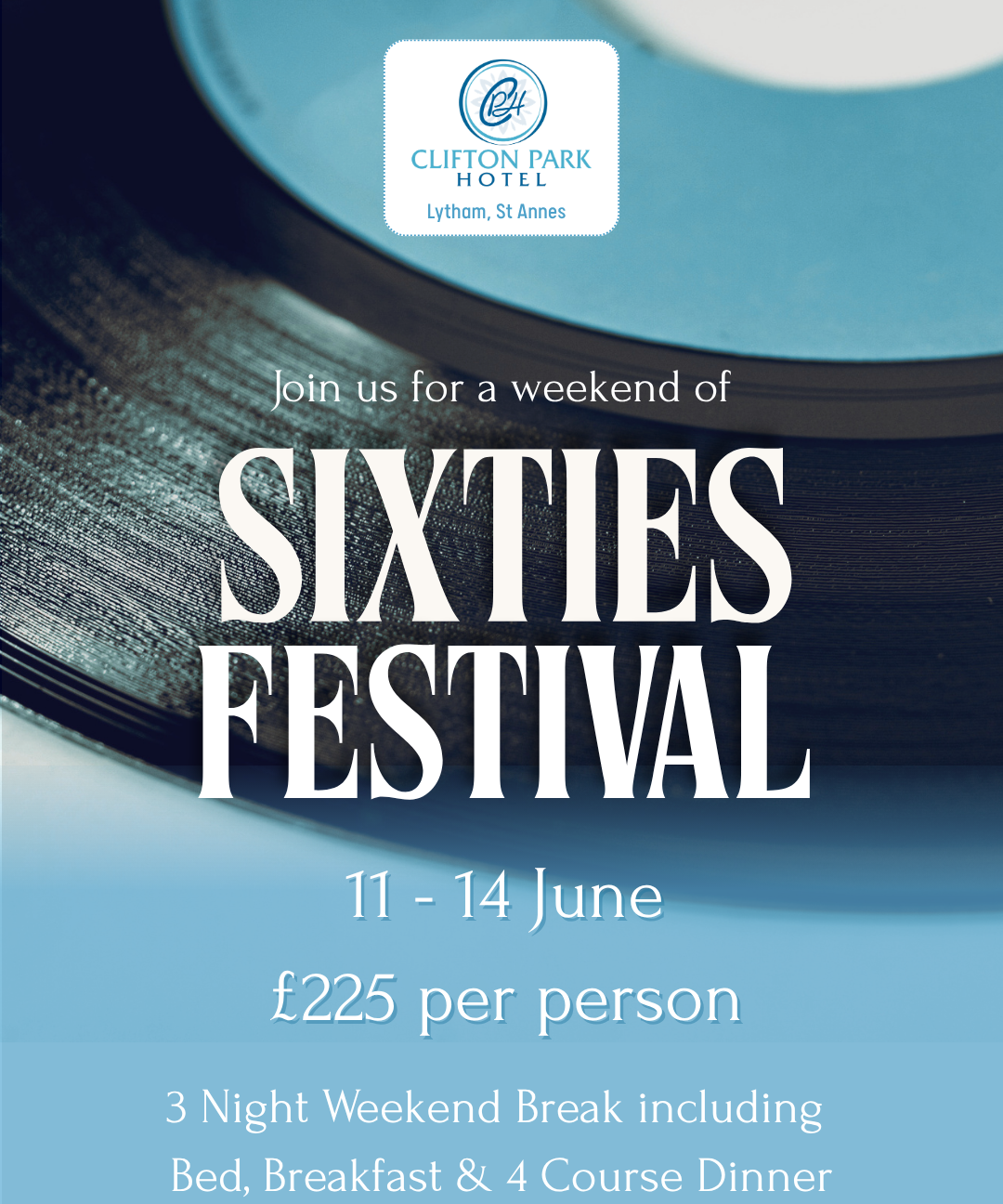 Poster for Clifton Park Hotel Sixties Festival, 11–14 June, £225 per person, with record background