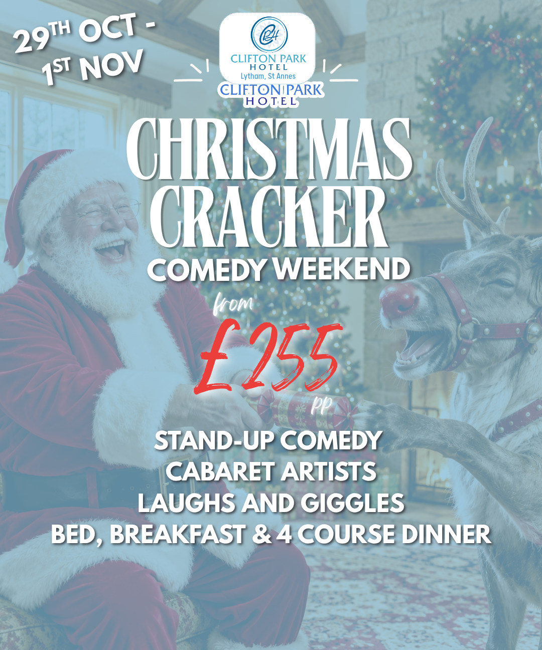 Poster for Clifton Park Hotel Christmas Cracker Comedy Weekend, 29th Oct–1st Nov, featuring Father Christmas shaking hands with a reindeer by a decorated Christmas tree.