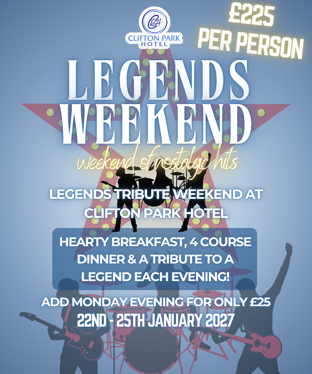 Clifton Park Hotel Legends Weekend poster showing a star-lit stage design with band silhouettes, priced at £225 per person, 22–25 January 2027.