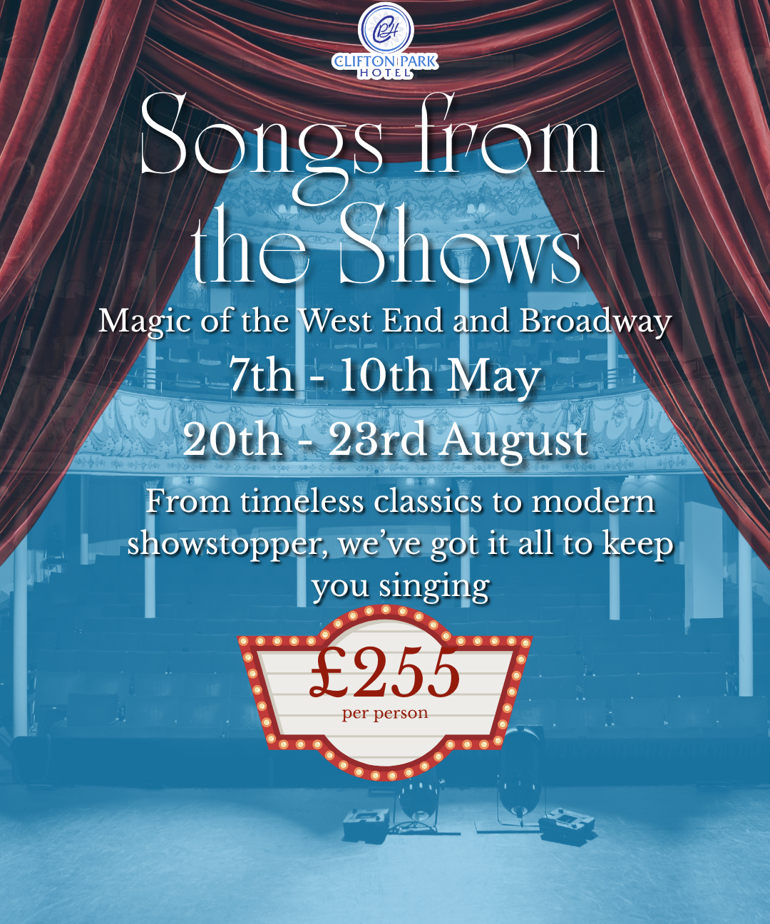 Clifton Park Hotel poster advertising “Songs from the Shows” with red stage curtains, theatre auditorium background, dates 7–10 May and 20–23 August, and price £255 per person.