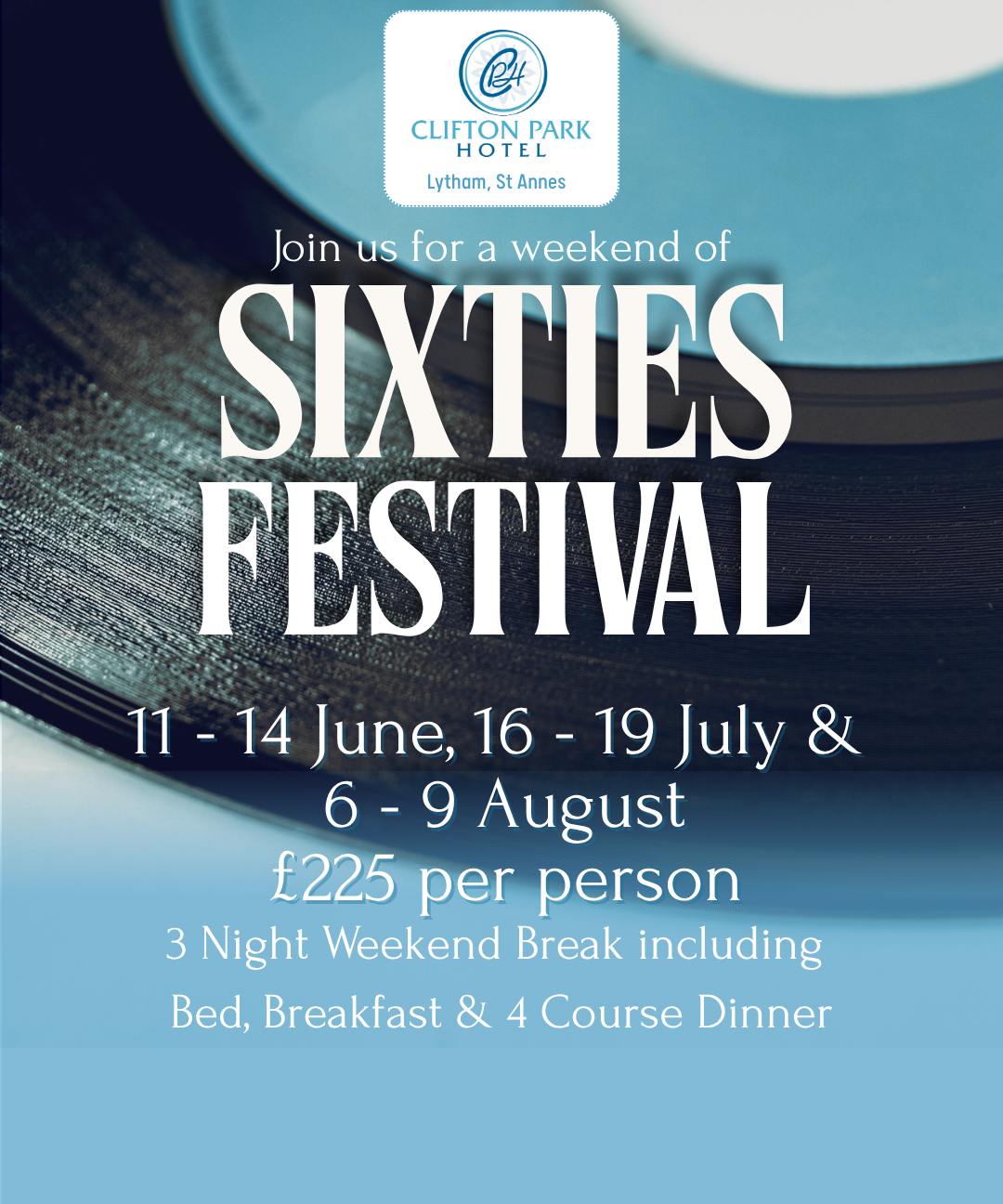 Clifton Park Hotel Sixties Festival weekend break poster with dates and price