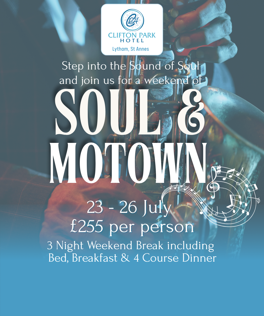 Promotional poster for Clifton Park Hotel Soul & Motown weekend, showing a close-up of a saxophone player with event details.