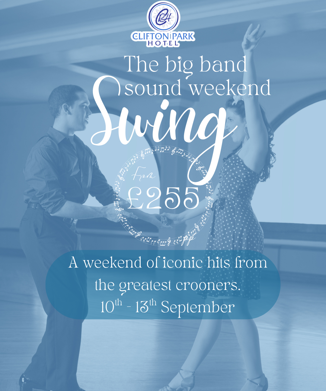 Poster for Clifton Park Hotel big band sound weekend featuring swing dancing, from £255, 10th–13th September.