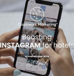 Person using smartphone to browse Instagram, with overlay text reading 'Clockwork Marketing Boosting Instagram for hotels in partnership with Best Loved.'