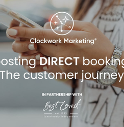Person using smartphone with text overlay about boosting direct bookings and the customer journey by Clockwork Marketing in partnership with Best Loved.