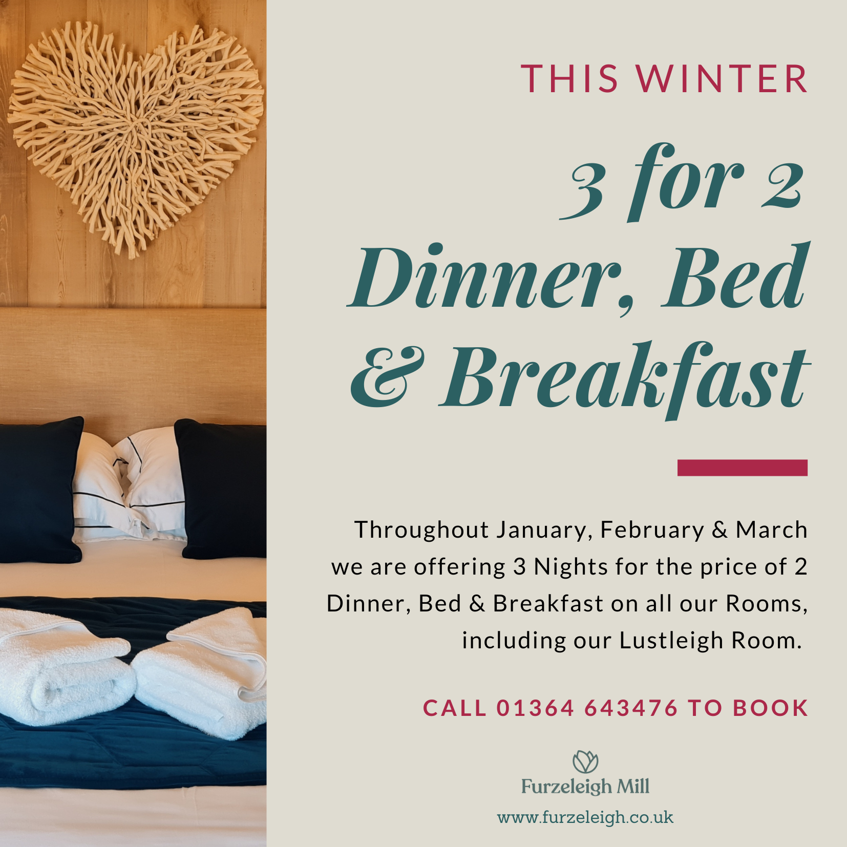 Furzeleigh Mill winter offer with 3 nights for the price of 2 on dinner, bed, and breakfast stays, showing a cozy bed with towels and a wooden heart decoration.