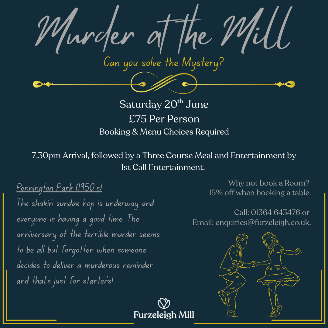 Promotional image for 'Murder at the Mill' murder mystery event at Furzeleigh Mill on Saturday 20th June, including event details, pricing, and a 1950's theme.
