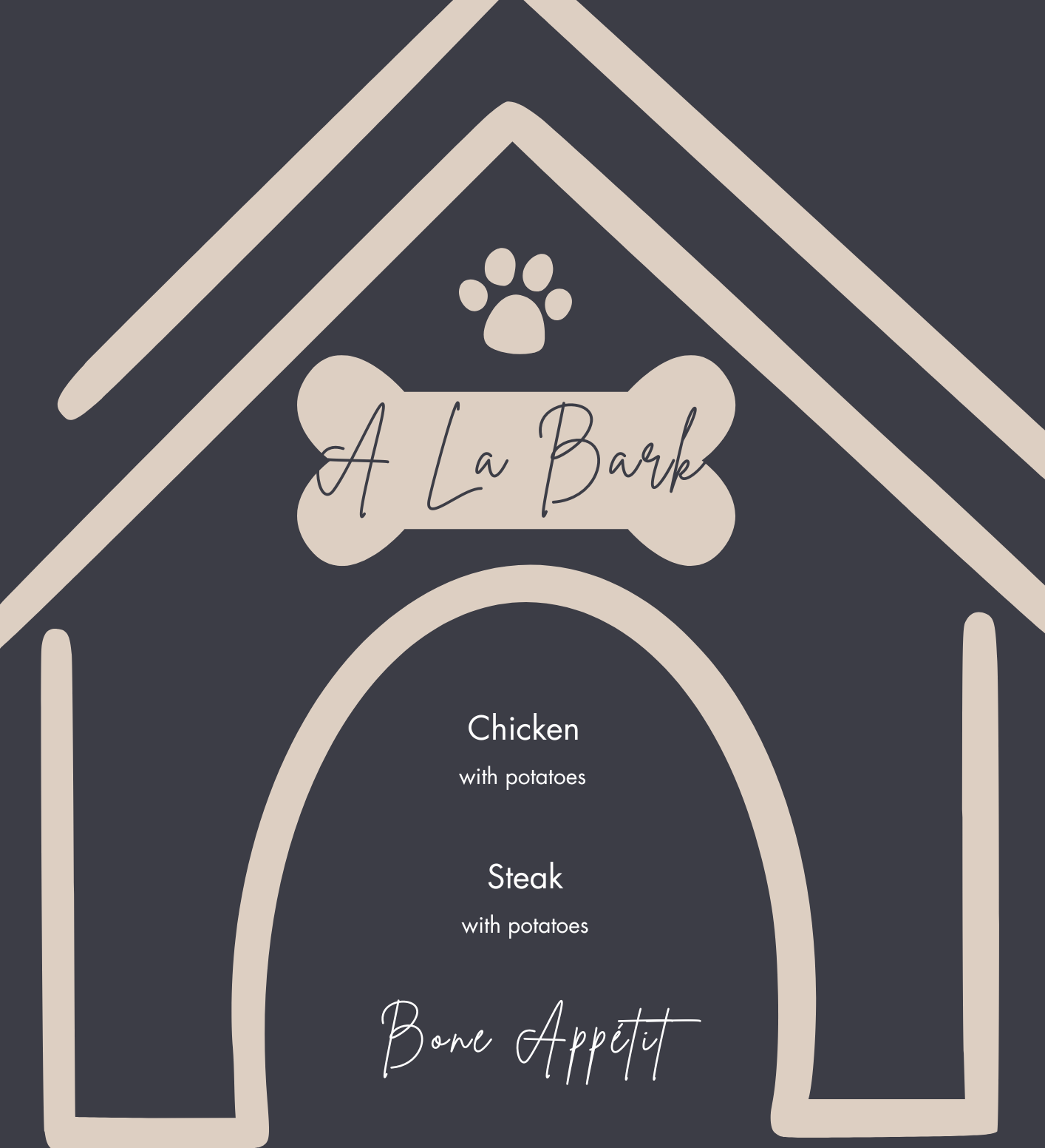 Dog house illustration with a dog bone sign reading 'A La Bark' and a paw print, featuring a playful menu with chicken, steak, and potatoes.