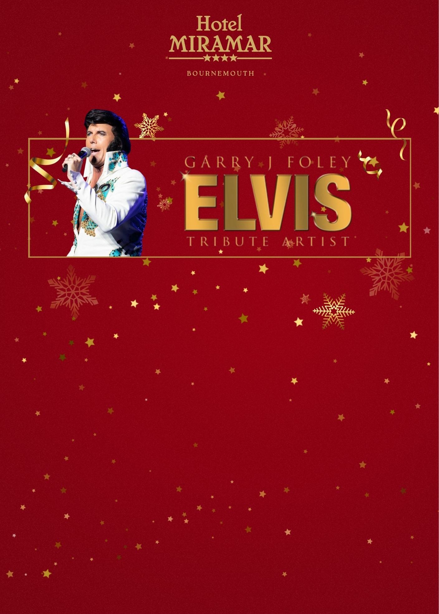 Elvis tribute artist Garry J Foley performing at Hotel Miramar Bournemouth on a festive red background.