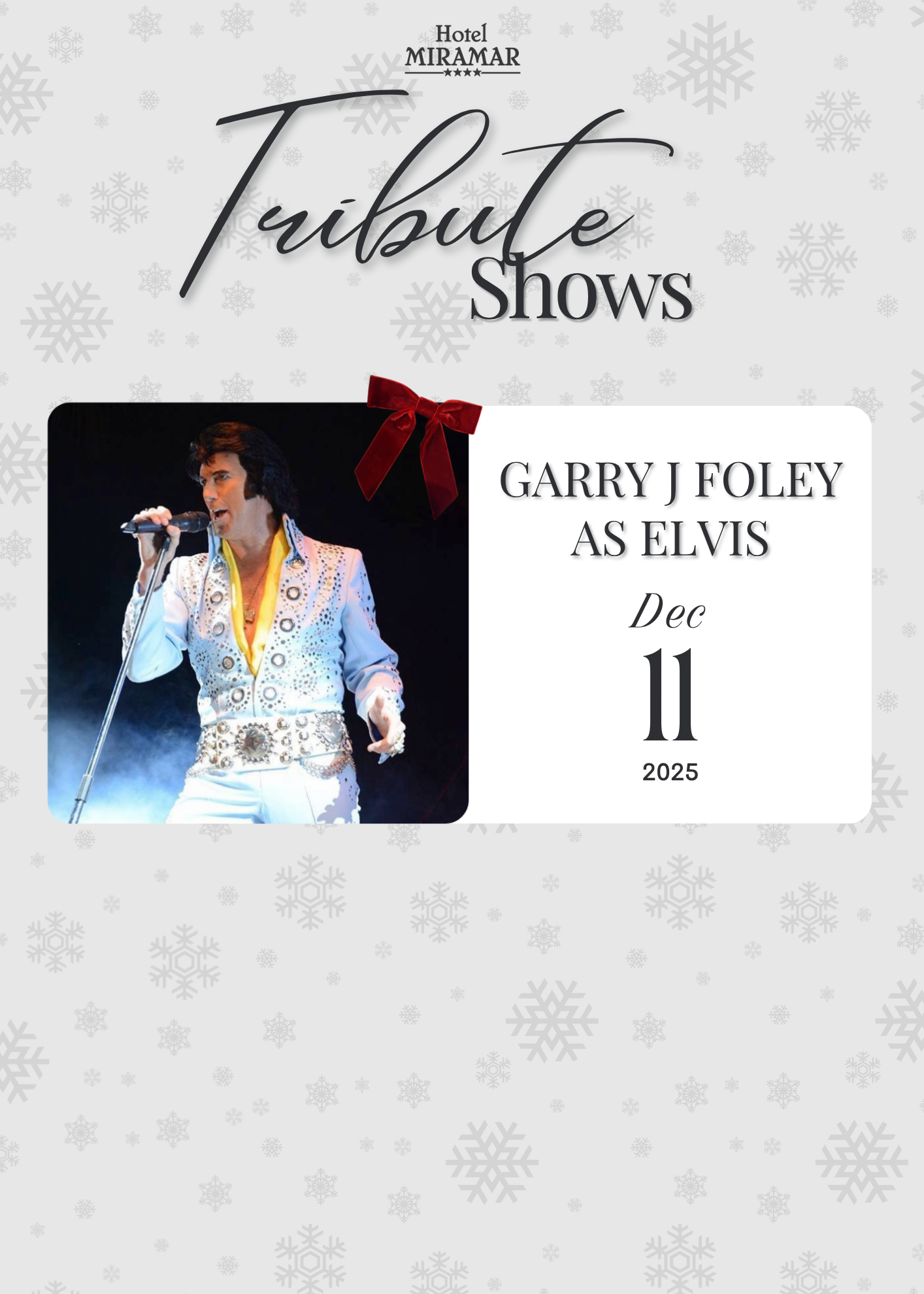 Promotional poster for a tribute show featuring Garry J Foley as Elvis at Hotel Miramar, showing a performer dressed as Elvis.