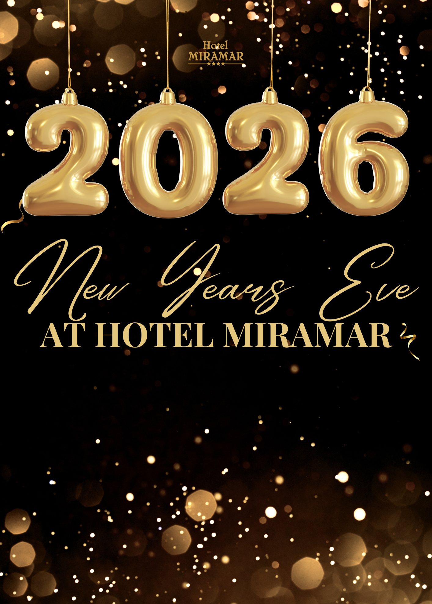Gold balloon numbers displaying 2026 for a New Year's Eve event at Hotel Miramar on a sparkling black and gold background.