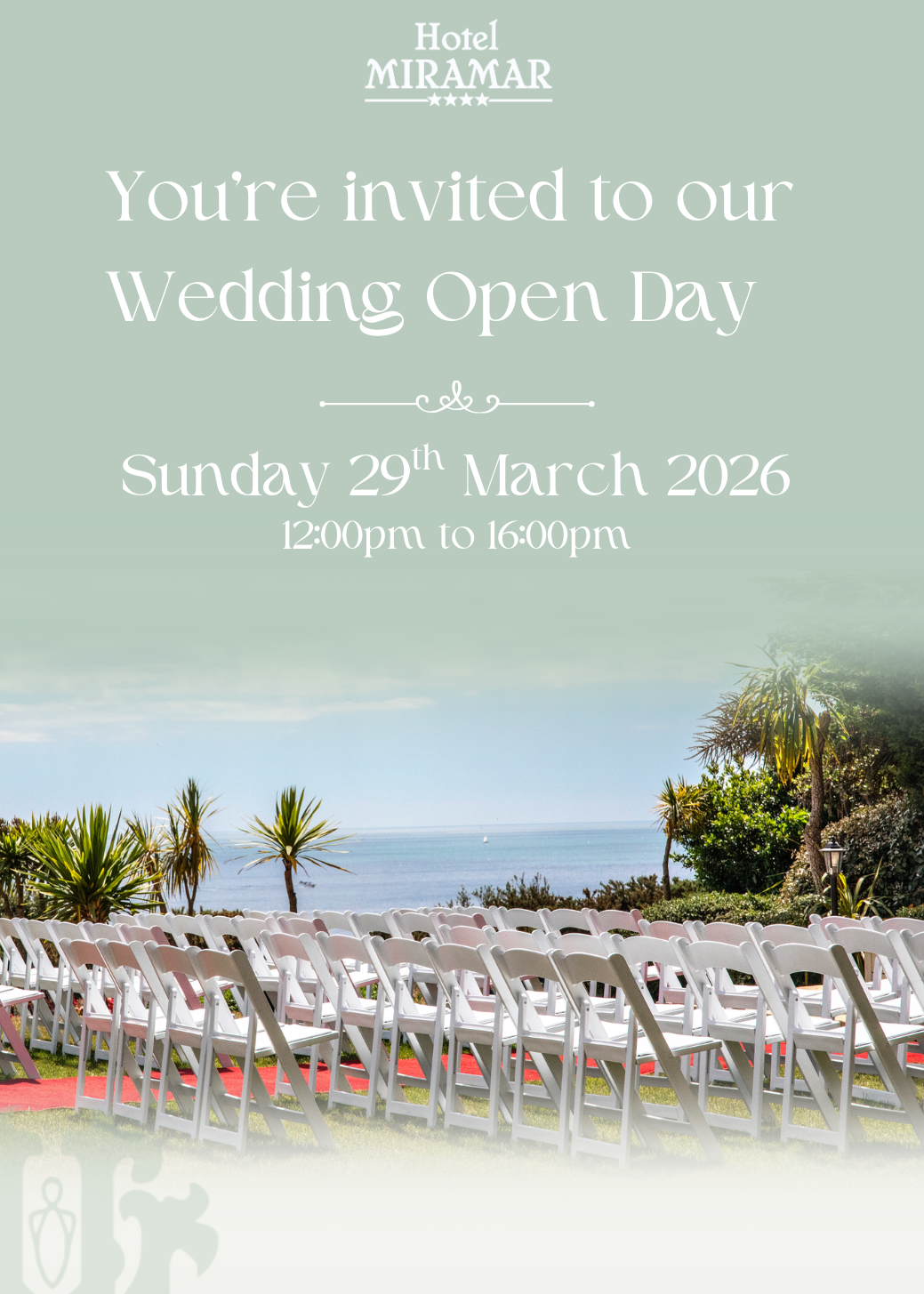 Invitation for Hotel Miramar's Wedding Open Day on Sunday 29th March 2026, featuring an outdoor setting with rows of white chairs and a sea view.