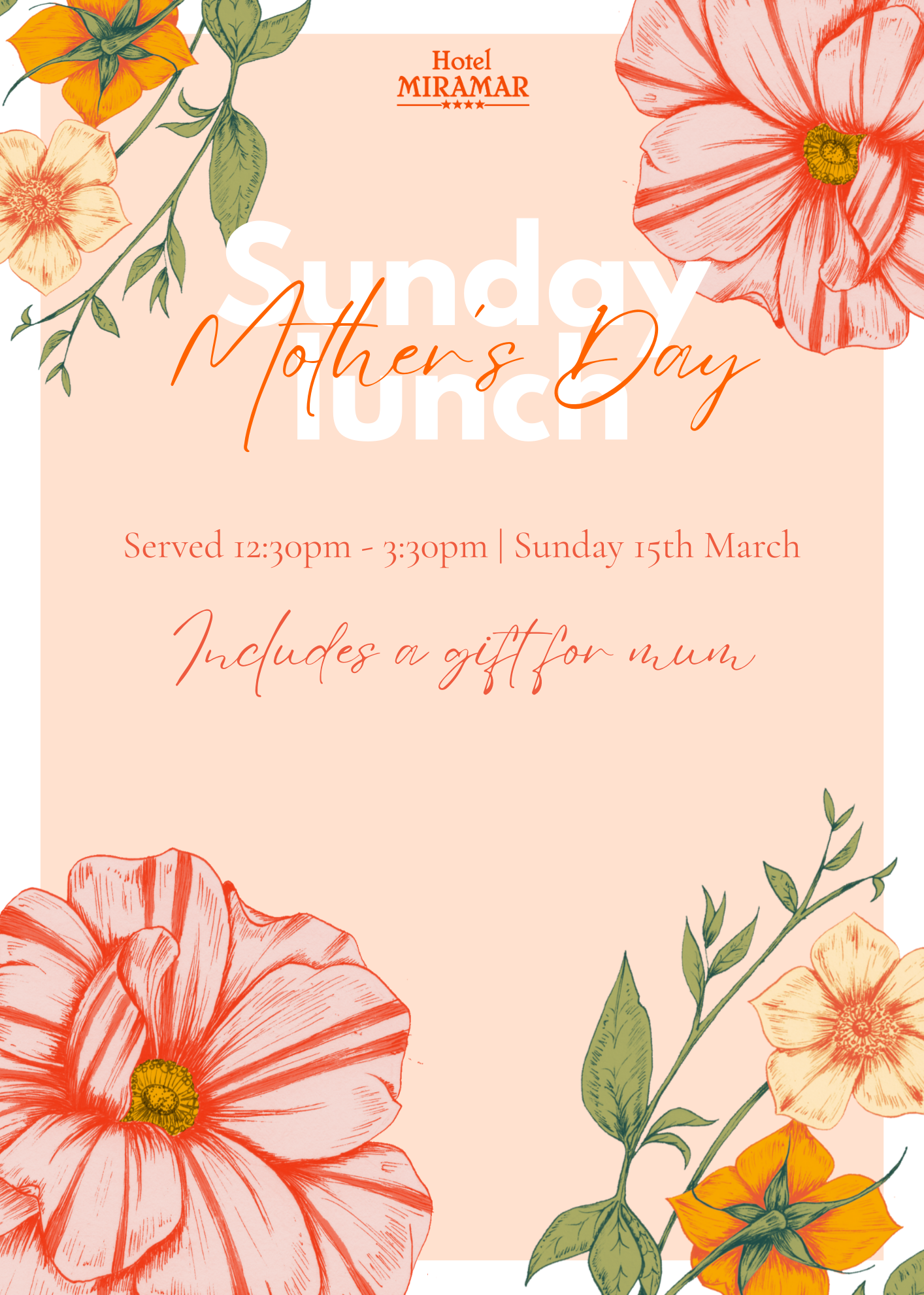 Hotel Miramar Sunday Mother’s Day lunch poster with floral illustrations, served 12:30pm–3:30pm on Sunday 15th March, includes a gift for mum