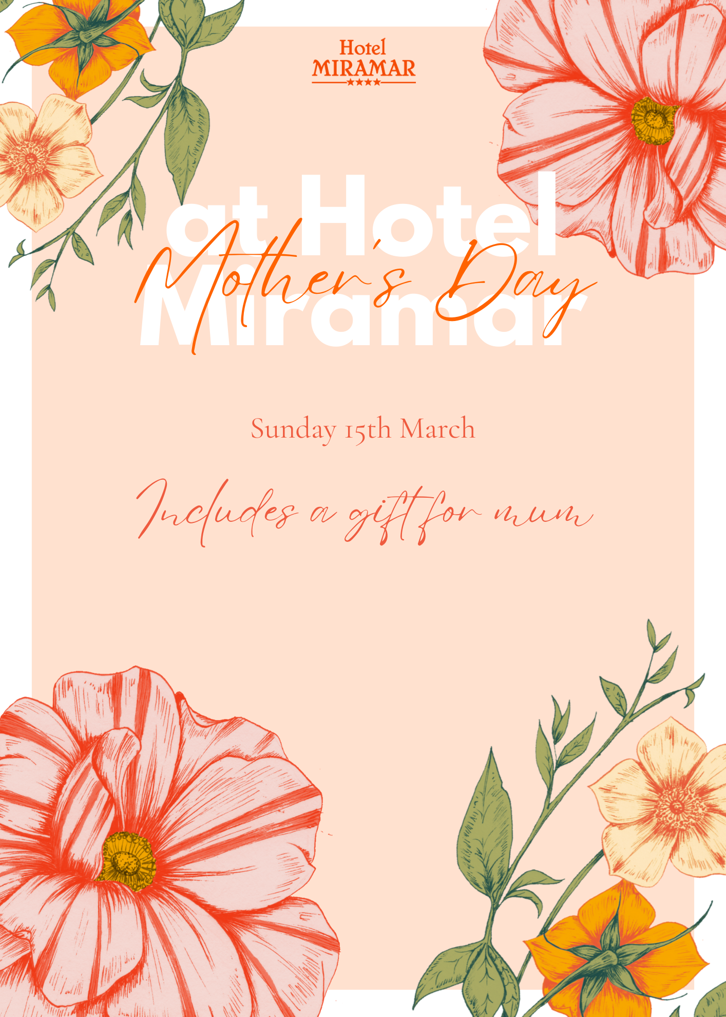 Mother’s Day poster for Hotel Miramar with floral border, Sunday 15th March, includes a gift for mum