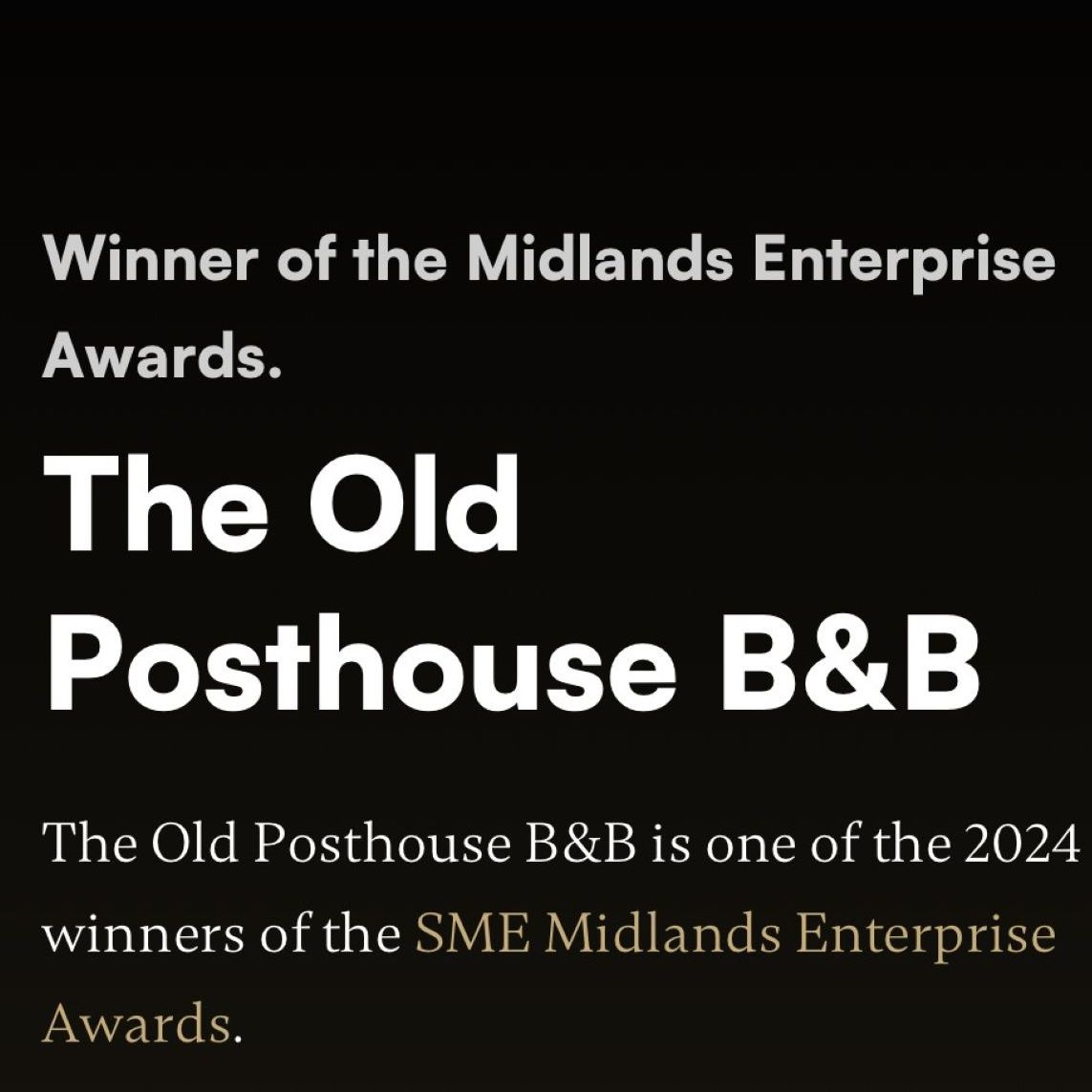 Notification of The Old Posthouse B&B being one of the 2024 winners of the SME Midlands Enterprise Awards