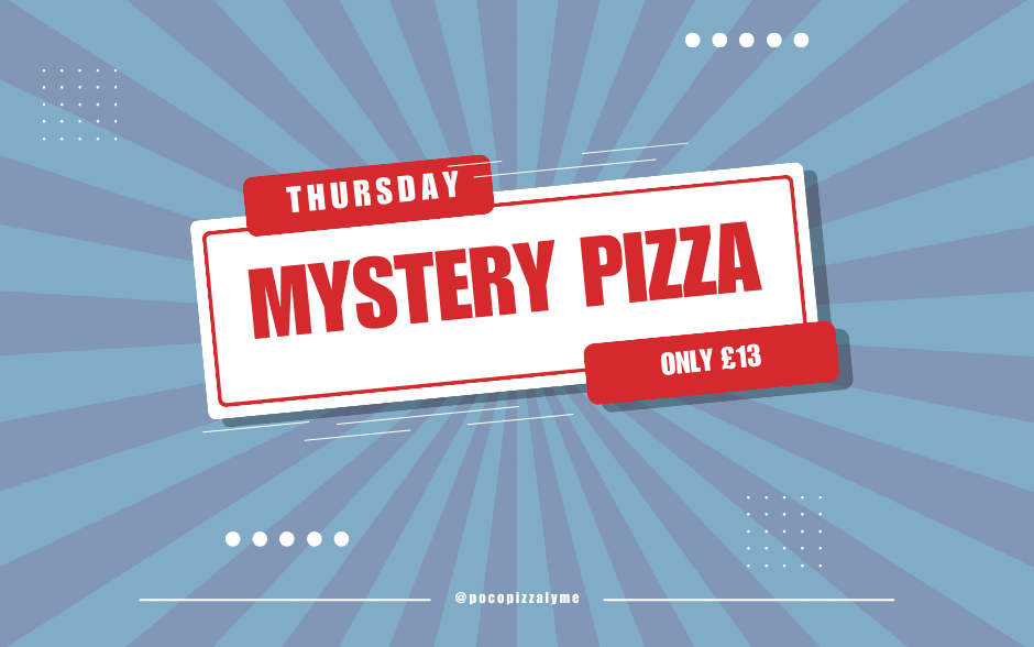 Thursday Mystery Pizza promotion for £13 with a bold red and white design
